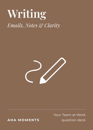 The Writing card: Emails, Notes & Clarity
