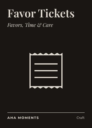 The Favor Tickets card: Favors, Time & Care