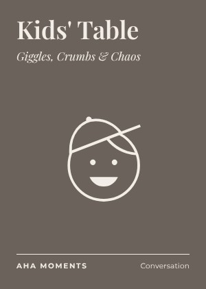 The Kids' Table card: Giggles, Crumbs & Chaos