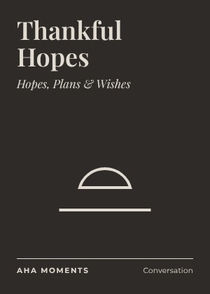 The Thankful Hopes card: Hopes, Plans & Wishes