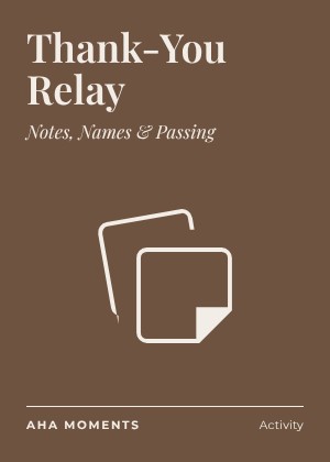 The Thank-You Relay card: Notes, Names & Passing