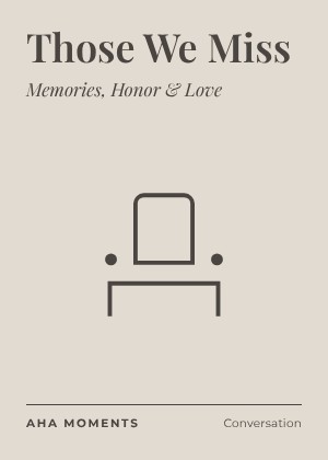 The Those We Miss card: Memories, Honor & Love