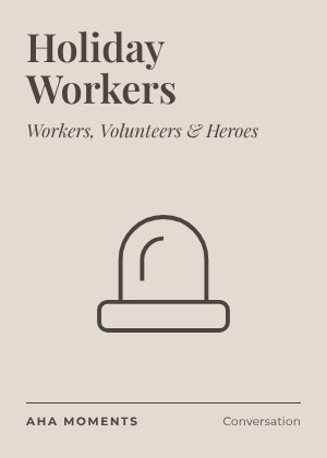 The Holiday Workers card: Workers, Volunteers & Heroes