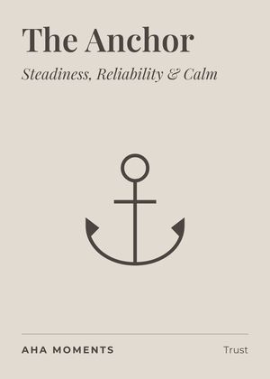The The Anchor card: Steadiness, Reliability & Calm