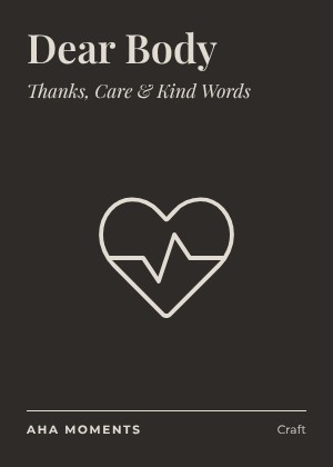 The Dear Body card: Thanks, Care & Kind Words
