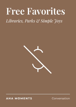 The Free Favorites card: Libraries, Parks & Simple Joys