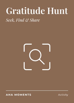 The Gratitude Hunt card: Seek, Find & Share
