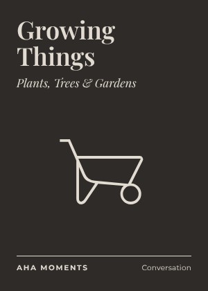 The Growing Things card: Plants, Trees & Gardens