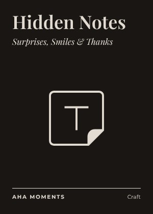 The Hidden Notes card: Surprises, Smiles & Thanks