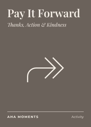 The Pay It Forward card: Thanks, Action & Kindness
