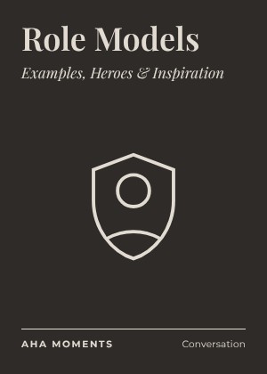 The Role Models card: Examples, Heroes & Inspiration