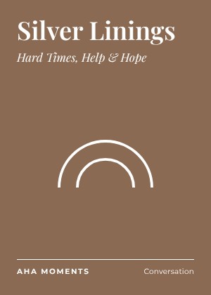 The Silver Linings card: Hard Times, Help & Hope