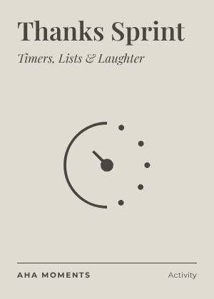 The Thanks Sprint card: Timers, Lists & Laughter