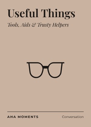 The Useful Things card: Tools, Aids & Trusty Helpers
