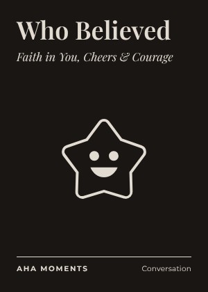 The Who Believed card: Faith in You, Cheers & Courage