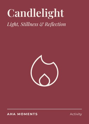The Candlelight card: Light, Stillness & Reflection