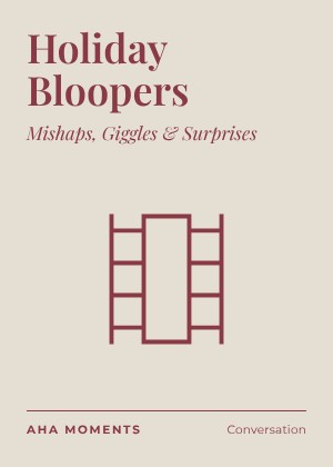 The Holiday Bloopers card: Mishaps, Giggles & Surprises