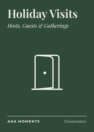 The Holiday Visits card: Hosts, Guests & Gatherings