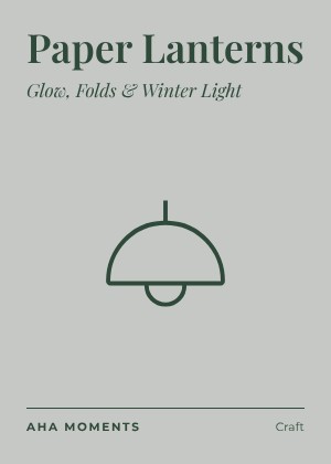The Paper Lanterns card: Glow, Folds & Winter Light