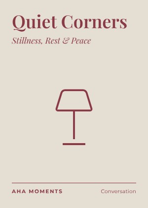 The Quiet Corners card: Stillness, Rest & Peace