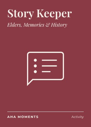 The Story Keeper card: Elders, Memories & History